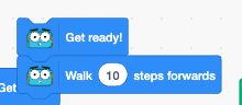 The resulting Get ready and Walk 10 steps forwards graphical blocks